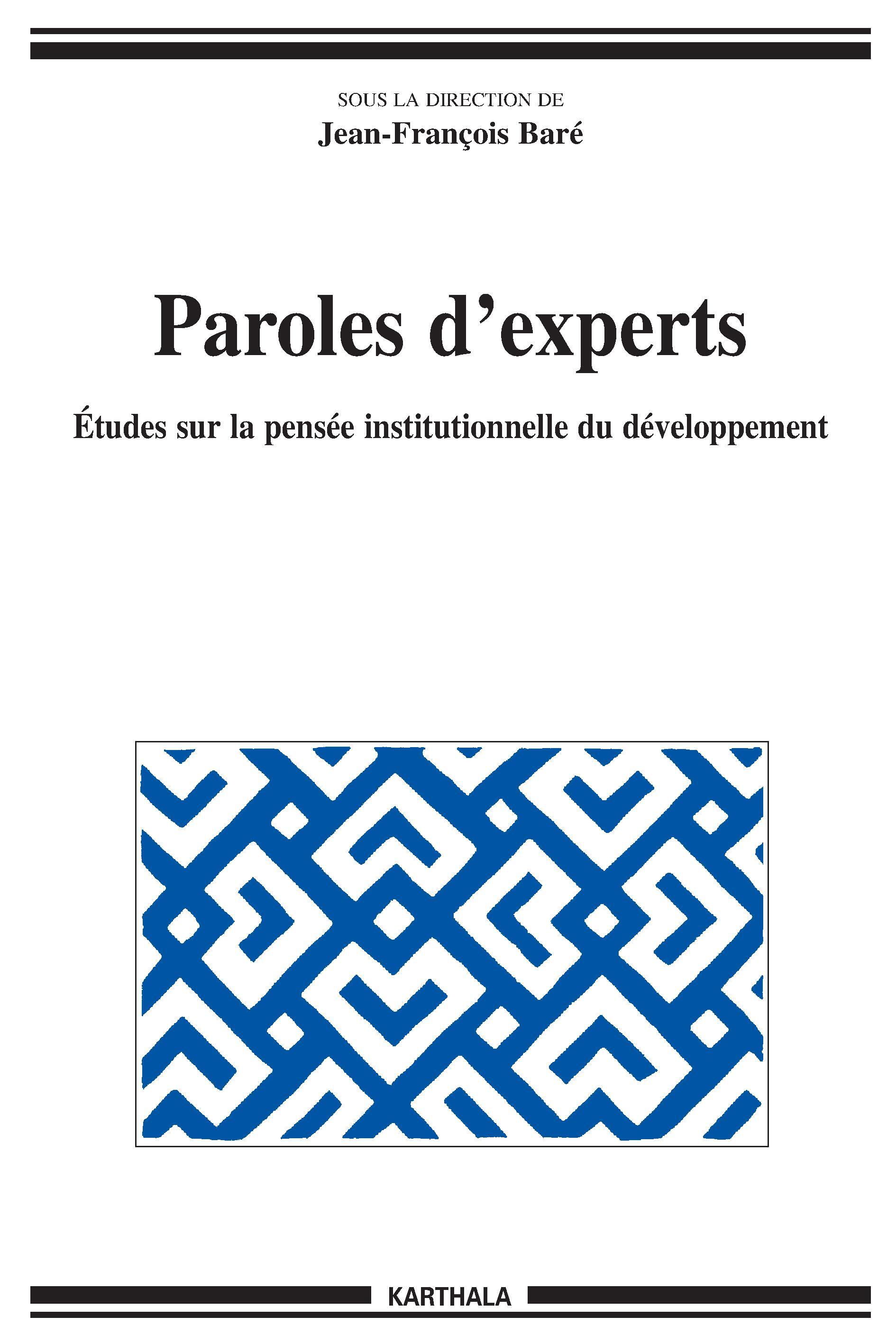 Paroles d'experts - études sur la pensée institutionnelle du développement