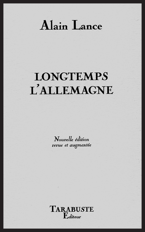 LONGTEMPS L'ALLEMAGNE - Alain lance