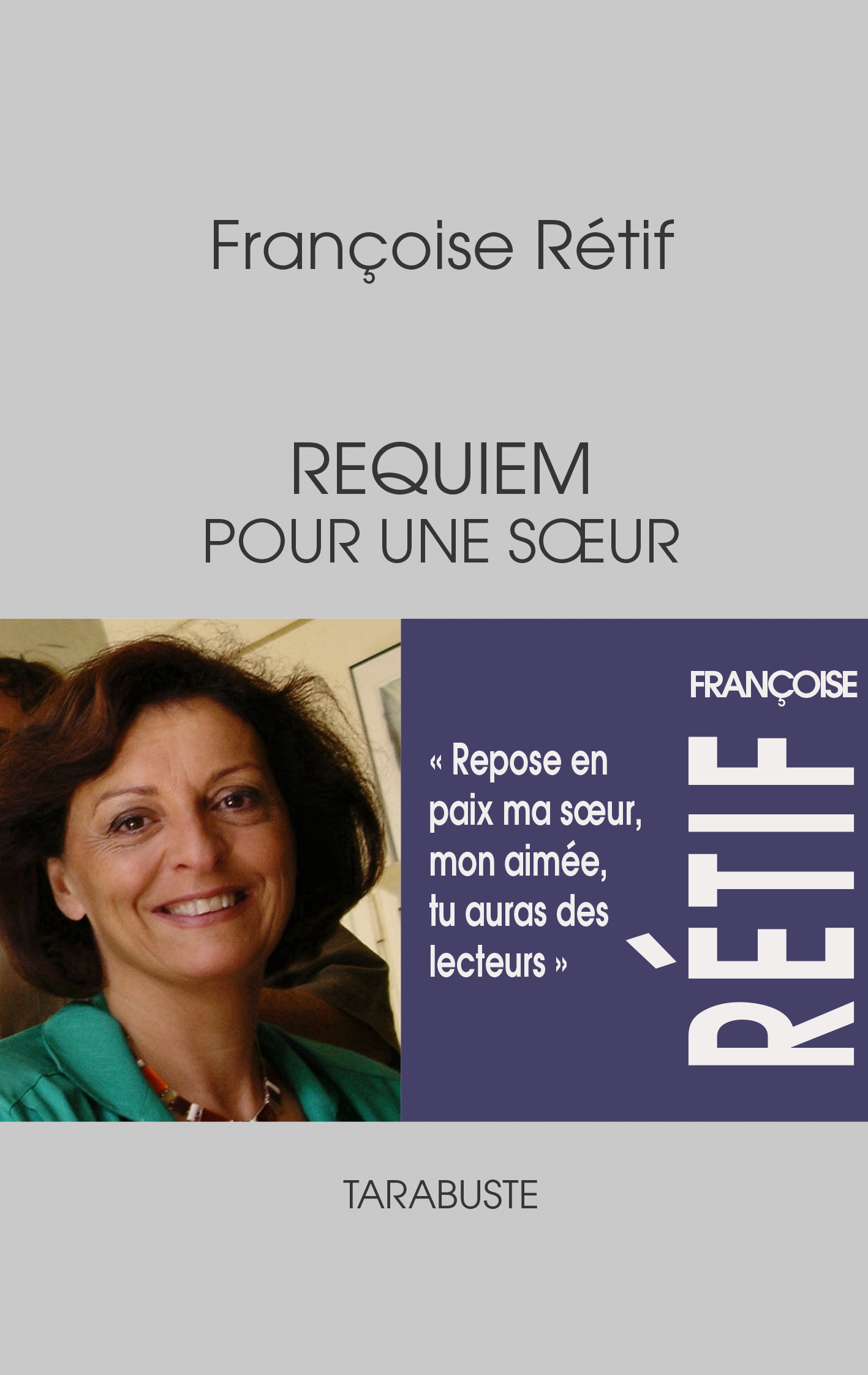 REQUIEM POUR UNE SOEUR - Françoise Rétif