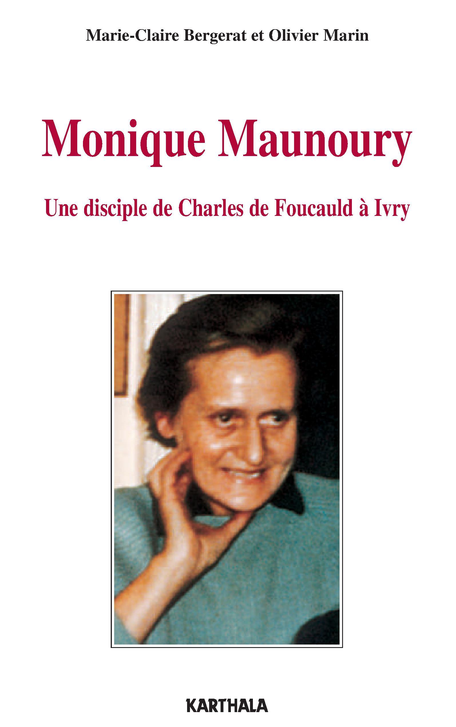 Monique Maunoury (1915-1975) - une disciple de Charles de Foucauld à Ivry