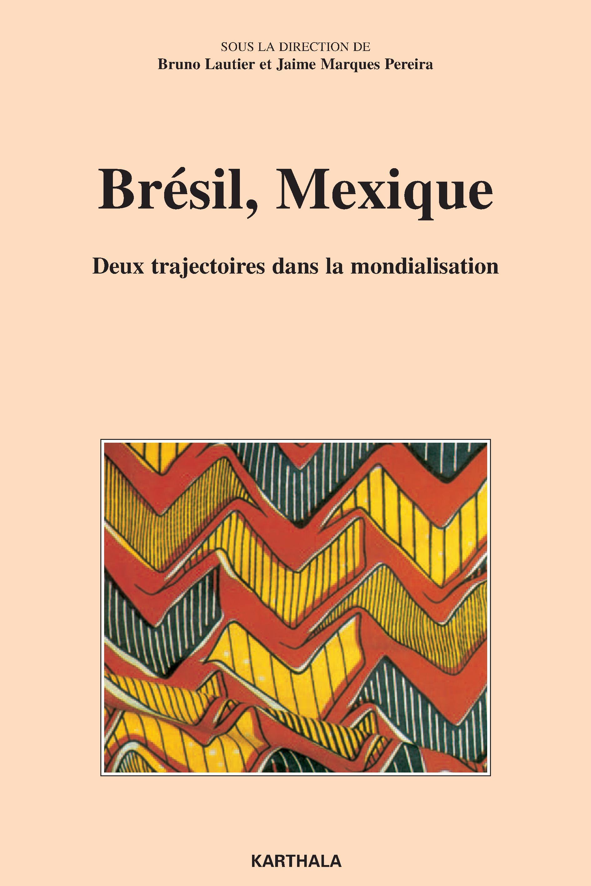 Brésil, Mexique - deux trajectoires dans la mondialisation