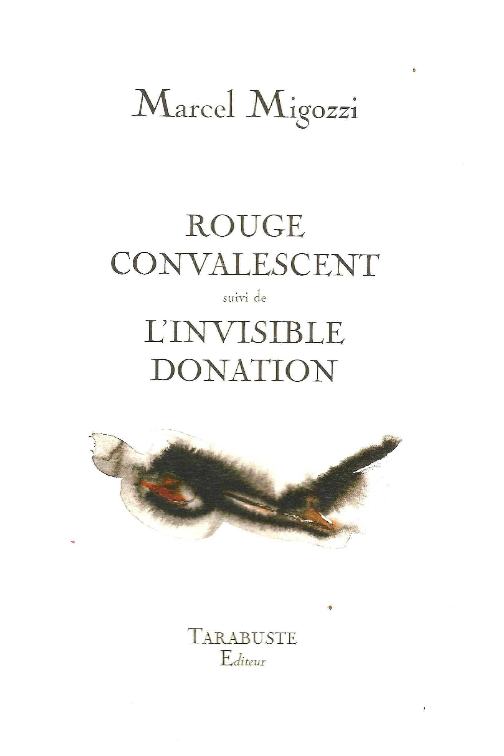 ROUGE CONVALESCENT - Marcel Migozzi
