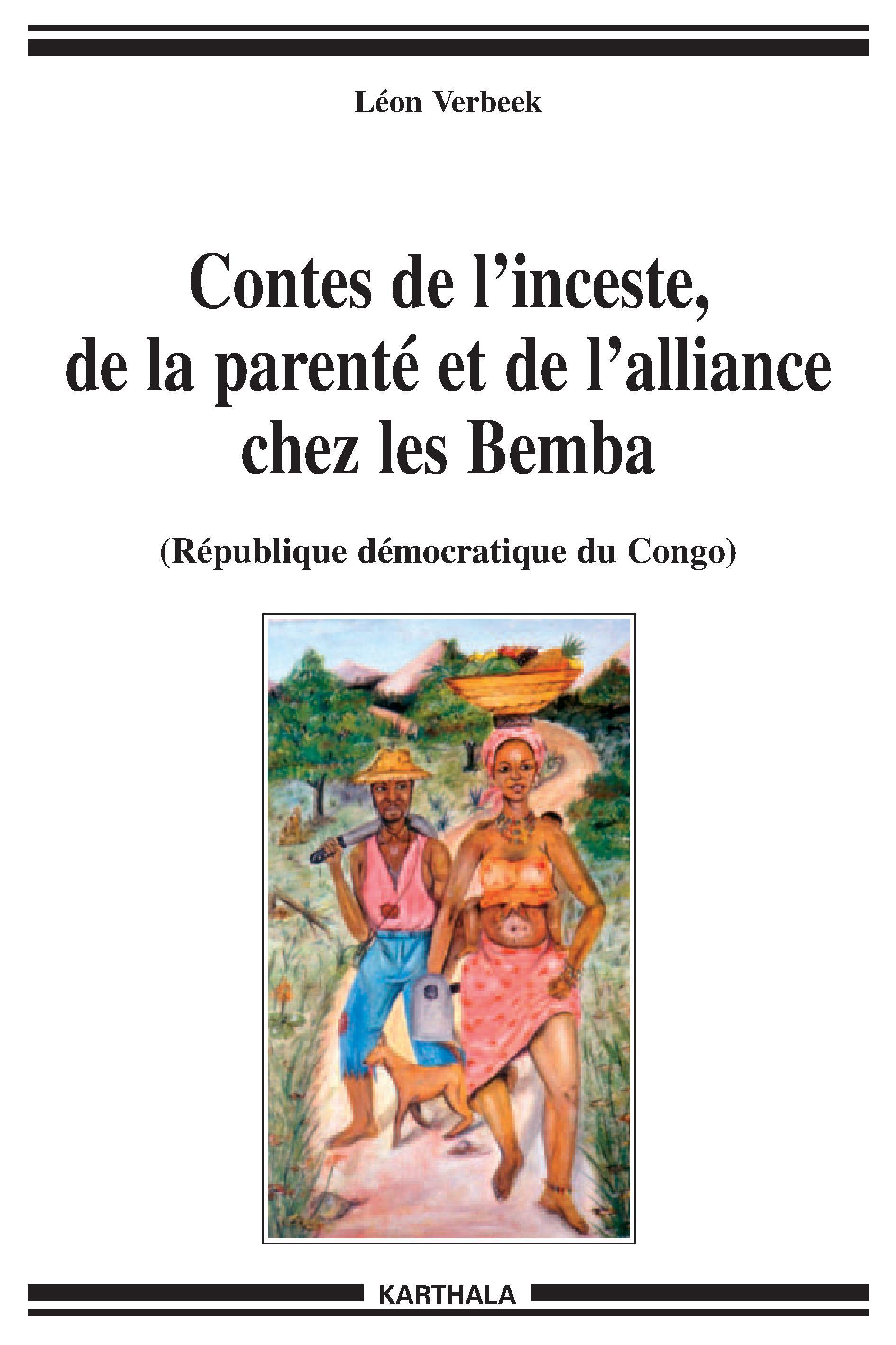 Contes de l'inceste, de la parenté et de l'alliance chez les Bemba, République démocratique du Congo