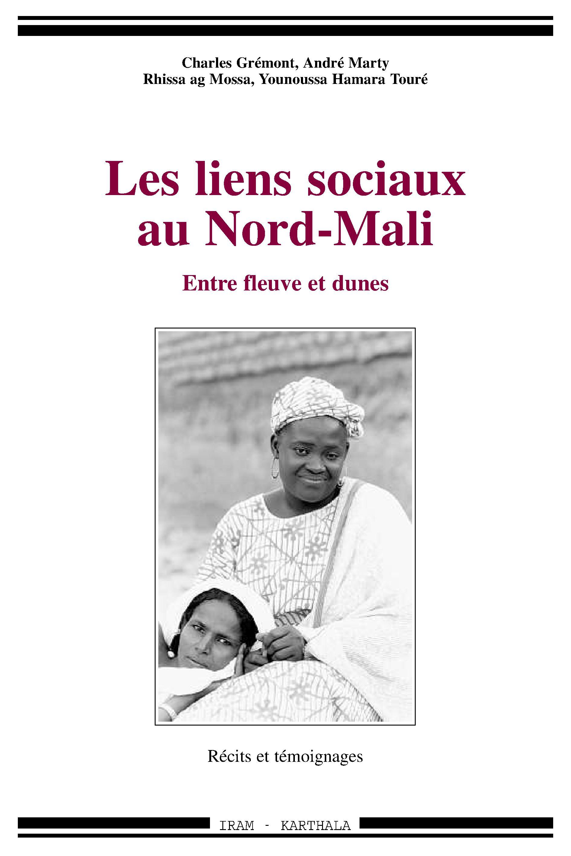 Les liens sociaux au Nord-Mali - entre fleuve et dunes