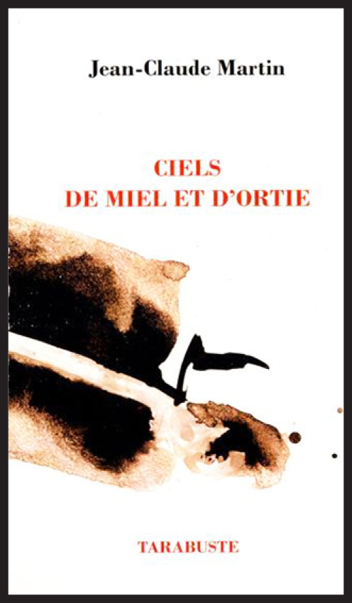 CILE DE MIEL ET D'ORTIE I, II ET III - Jean-Claude Martin