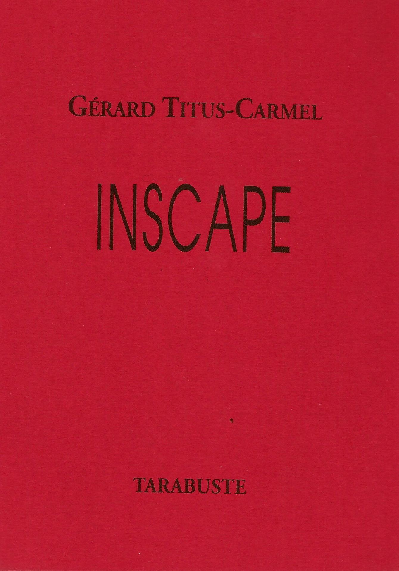 INSCAPE - Gérard Titus-Carmel