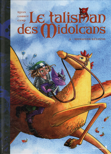 Le talisman des Midolcans tome 2 : Monsieur Kelinto