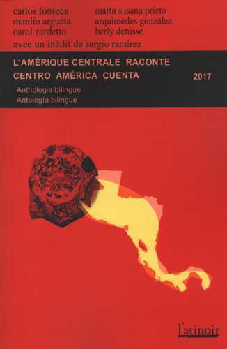L'Amérique centrale raconte 2017 / Centro America cuenta