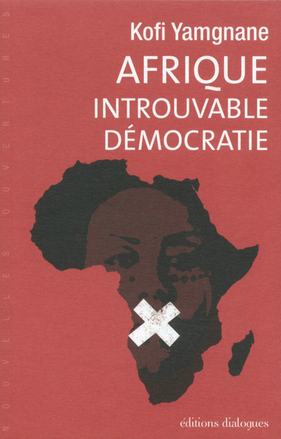 Afrique, introuvable démocratie