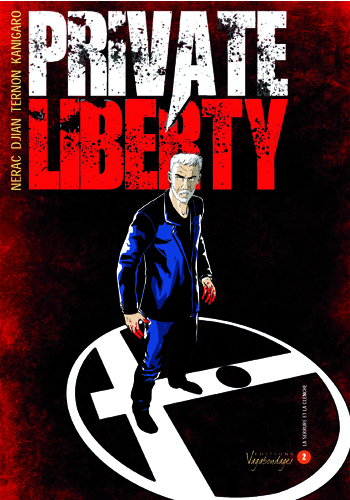 Private Liberty - Tome 2 : La serrure et la clenche