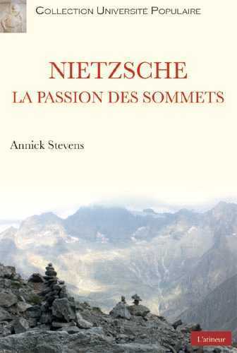Nietszche La passion des sommets
