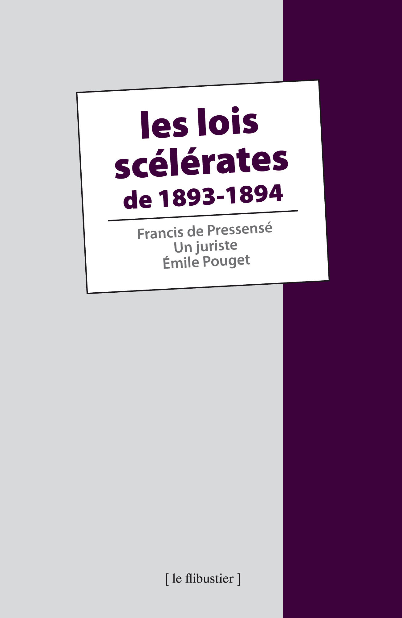 Les lois scélérates de 1893-1894