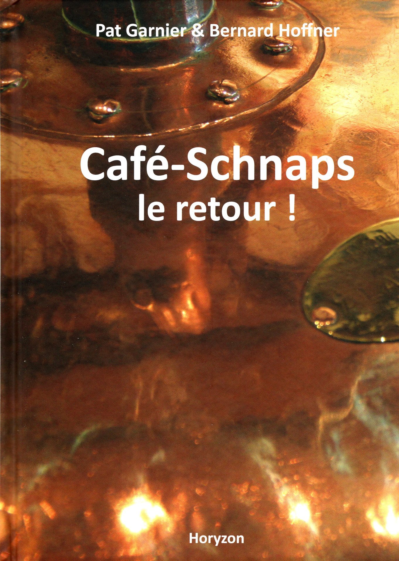 CAFE-SCHNAPS LE RETOUR !