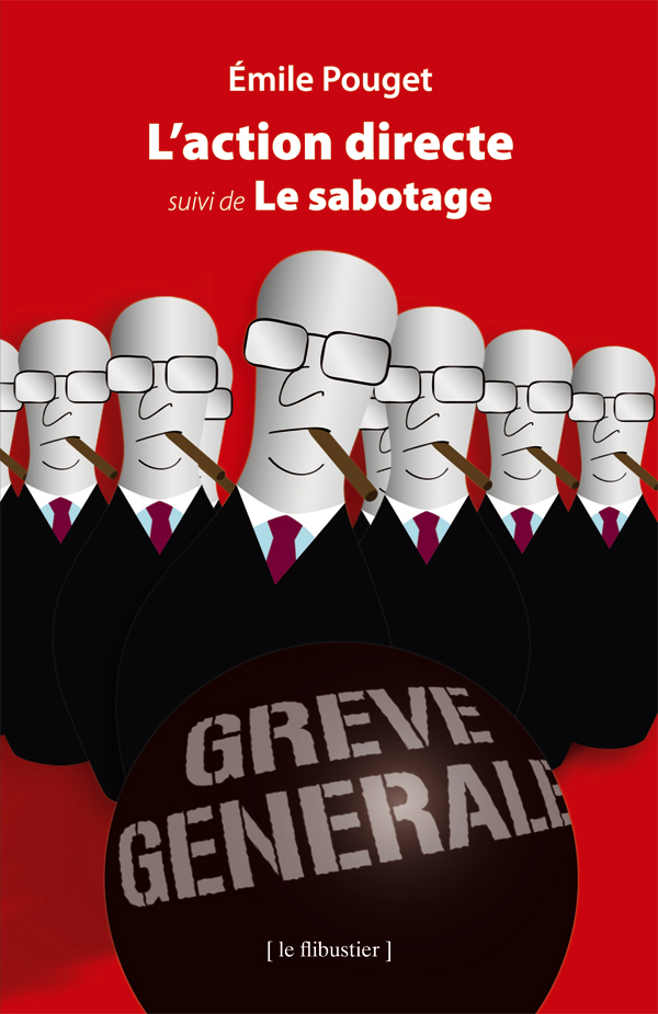 L'action directe suivi de Le sabotage