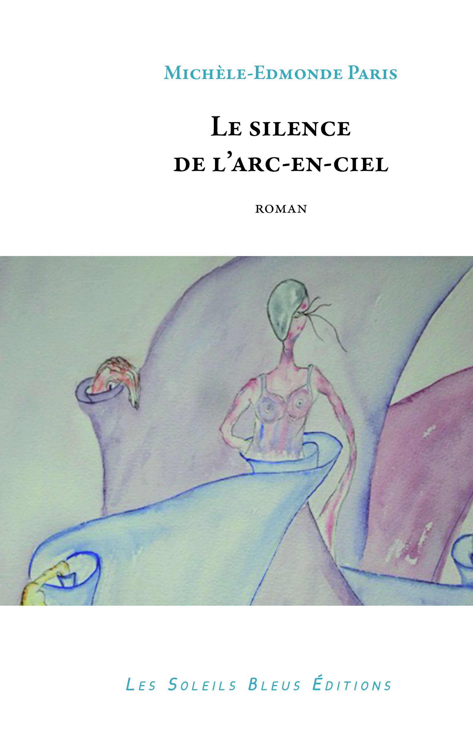 Le silence de l'arc-en-ciel