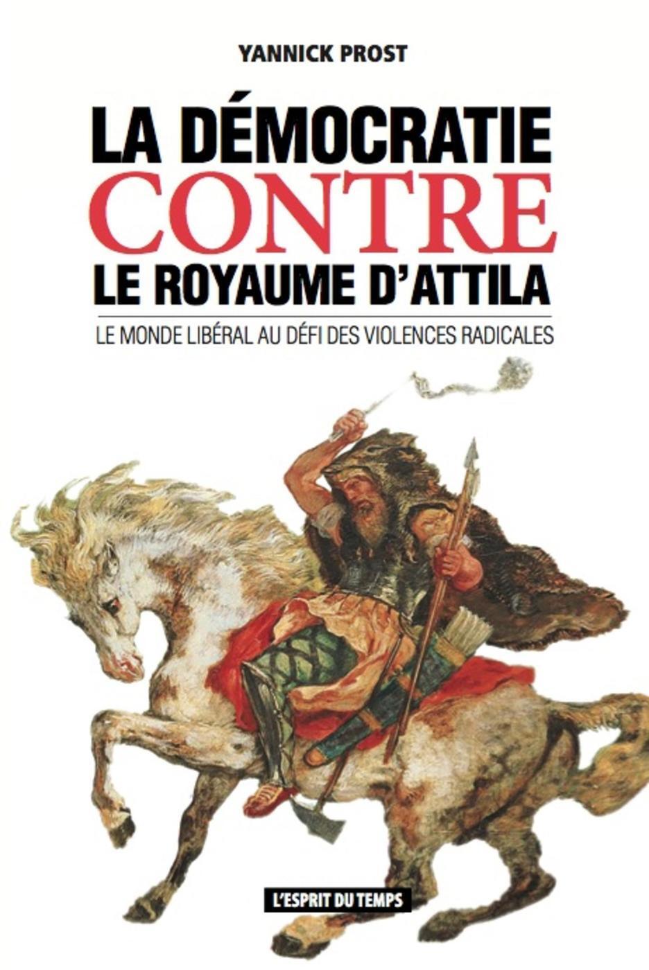 La démocratie contre le Royaume d'Attila