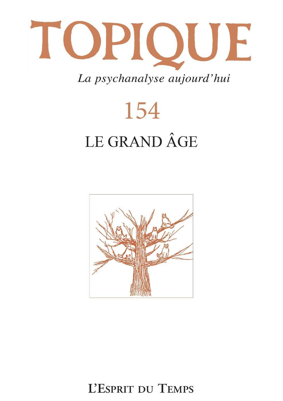 Topique 154 le grand âge