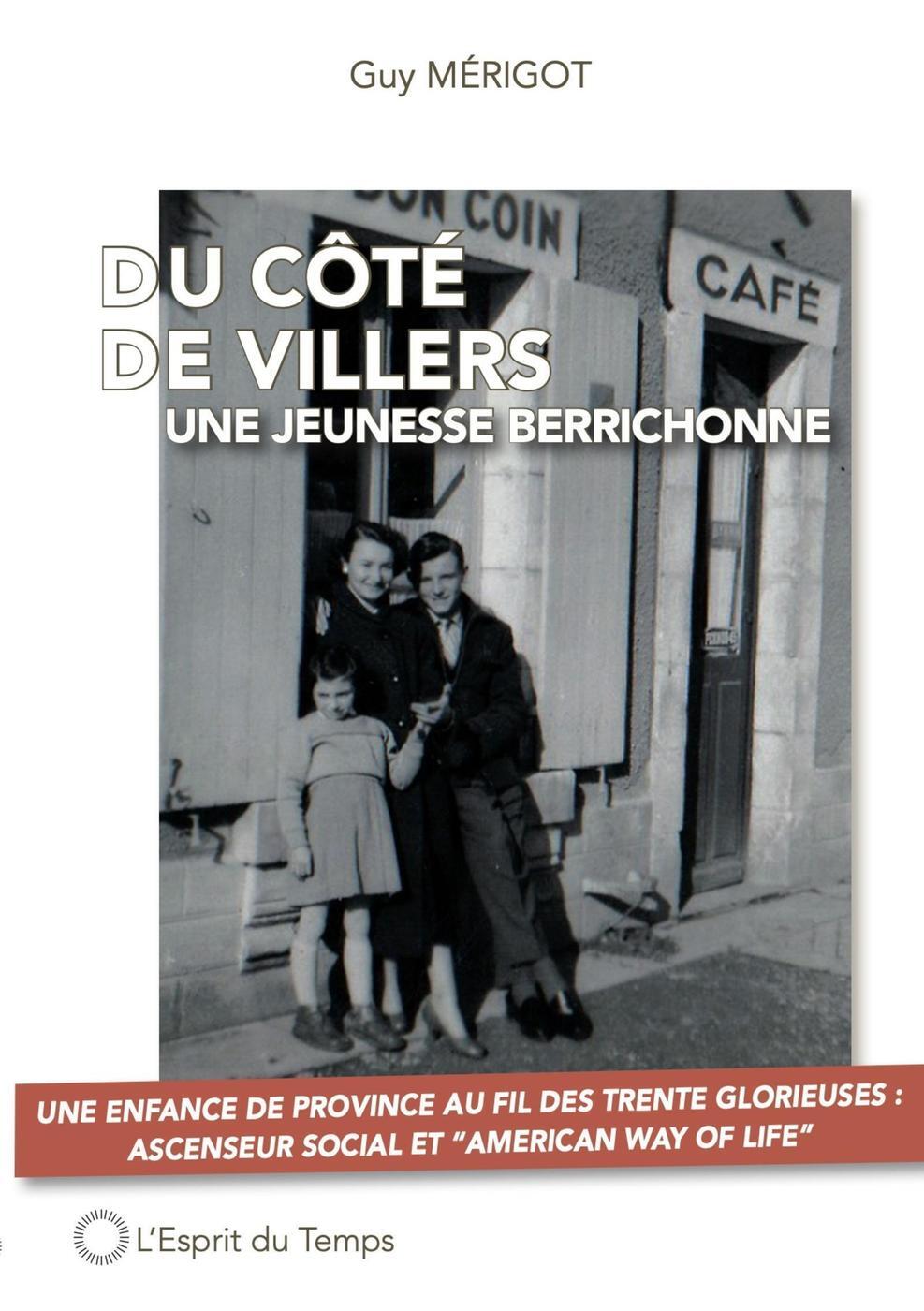 Du côté de Villers - Une jeunesse berrichonne