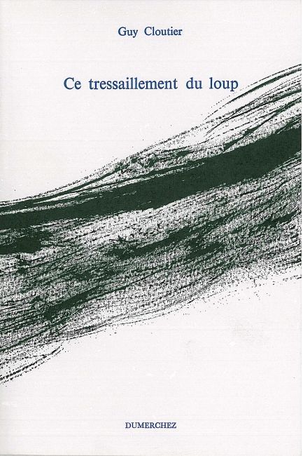 Ce Tressaillement du Loup