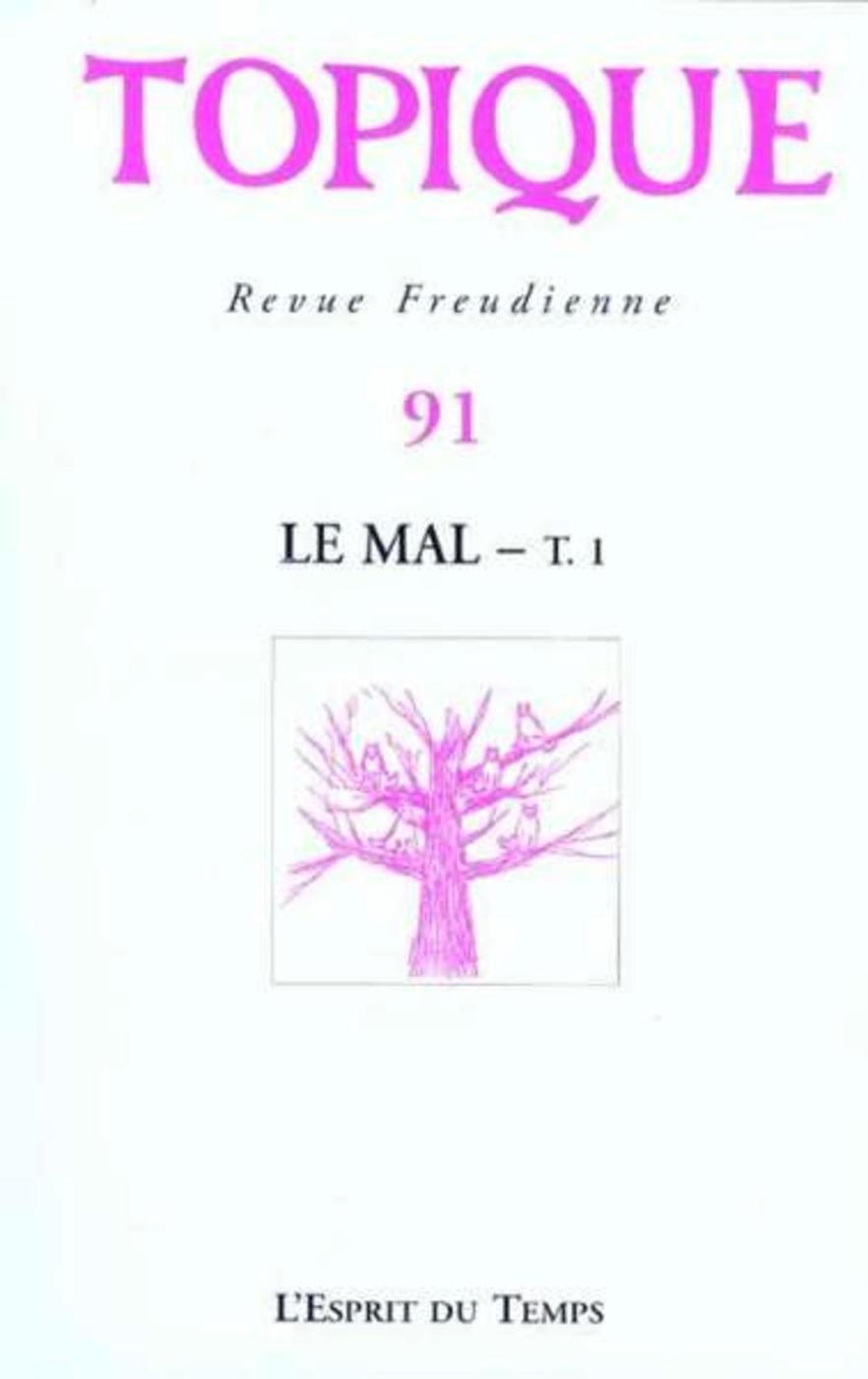 TOPIQUE N°91 - LE MAL - T. 1