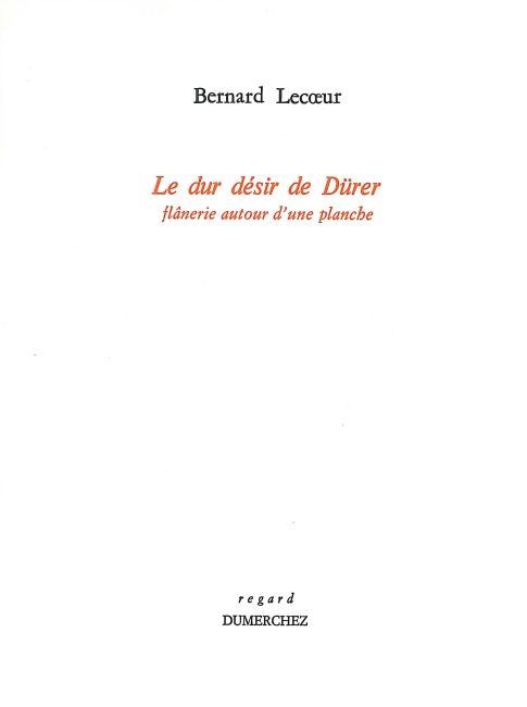 Le Dur Desir de Durer