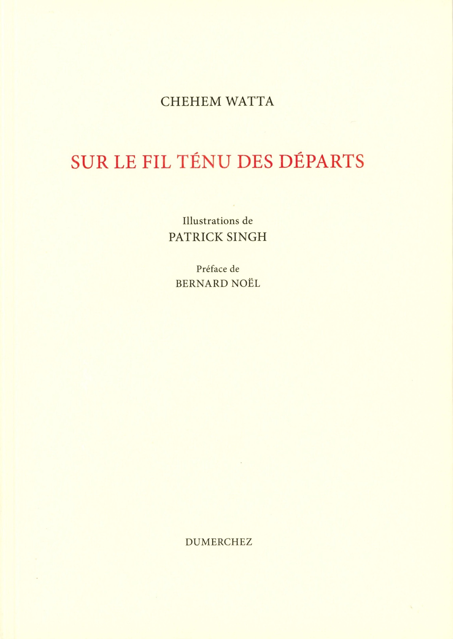 Sur le fil ténu des départs