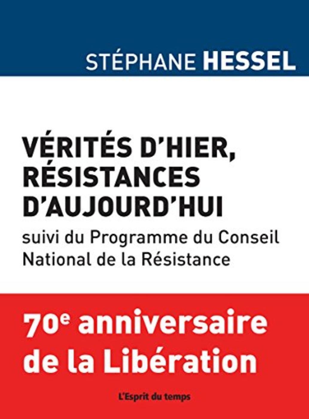 Vérités d'hier, résistances d'aujourd'hui