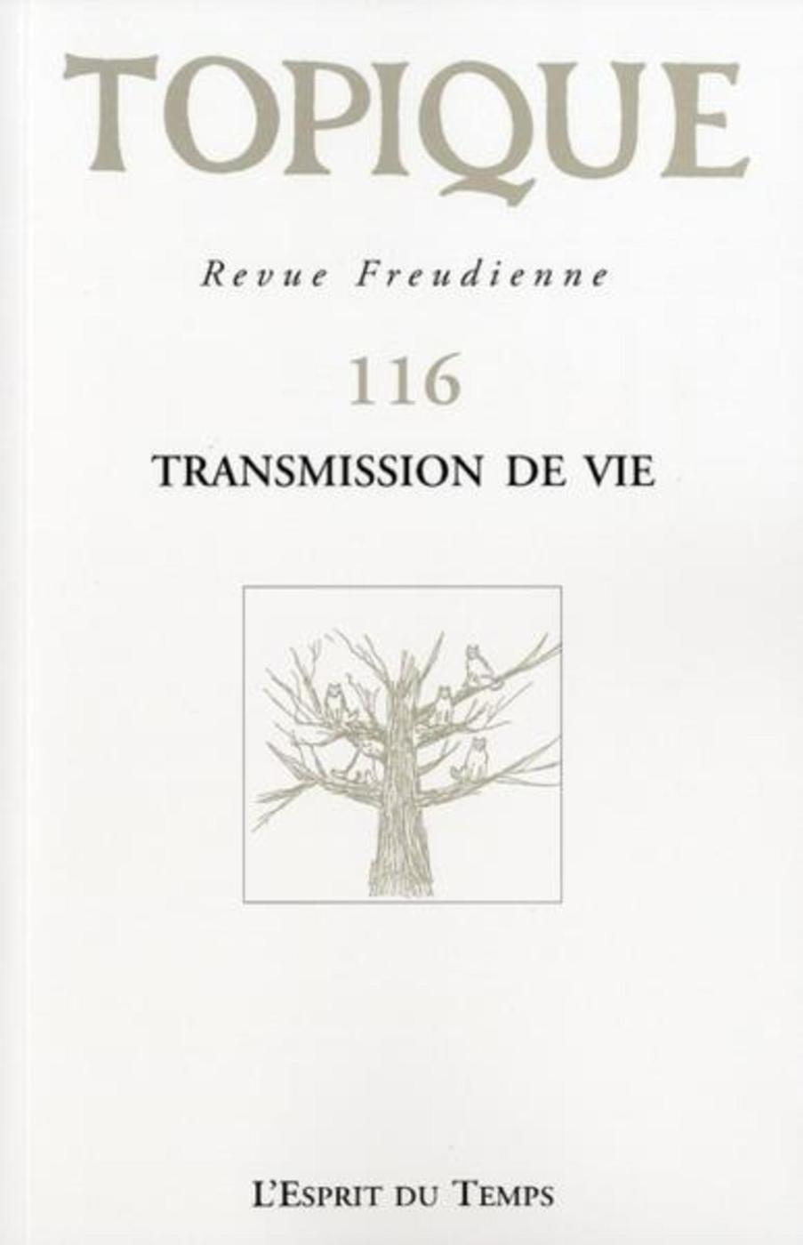 TOPIQUE N°116 TRANSMISSION DE VIE