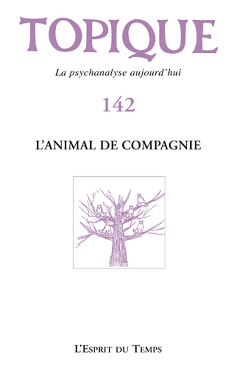 Topique n°142 - L'animal de compagnie