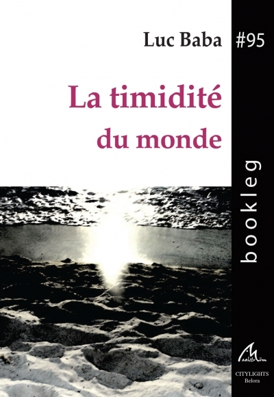 La timidité du monde
