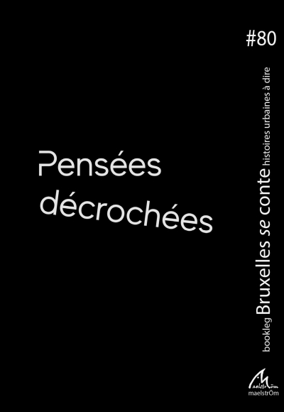 PENSEES DECROCHEES