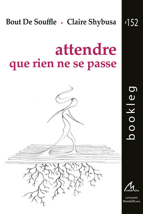 attendre que rien ne se passe