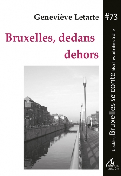 BRUXELLES, DEDANS DEHORS