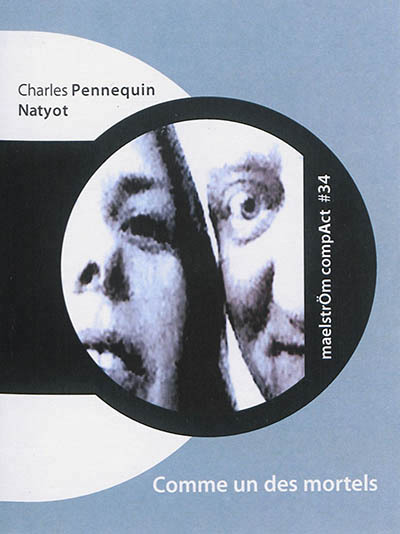 COMME UN DES MORTELS