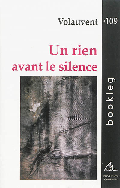 UN RIEN AVANT LE SILENCE