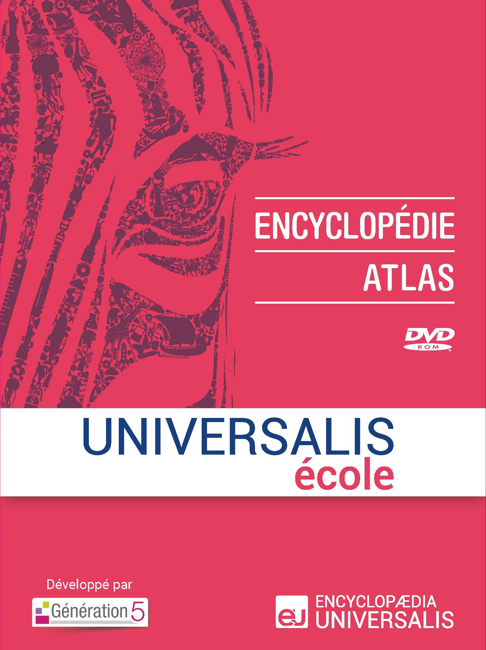 UNIVERSALIS ECOLE (Encyclopédie + Atlas)