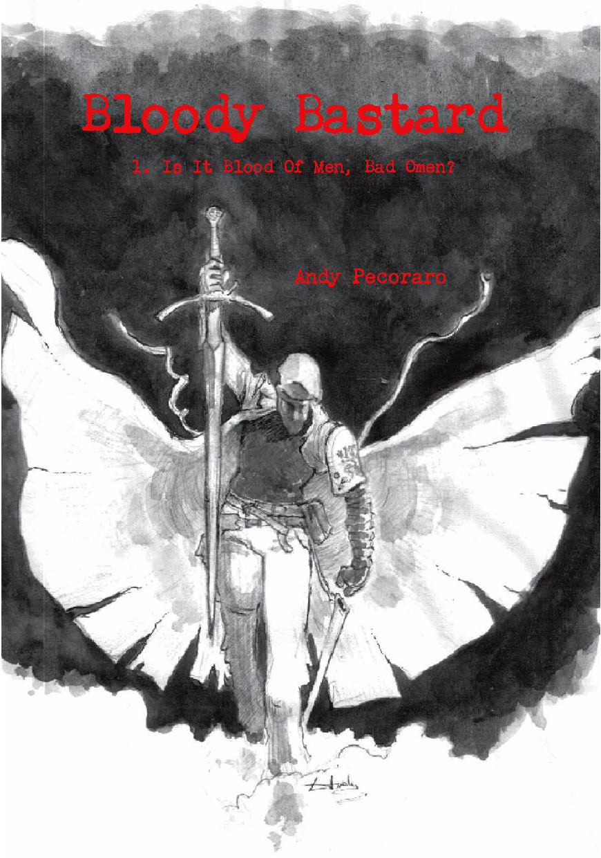 Bloody Bastard 1. "Is It Blood Of Men, Bad Omen?"
