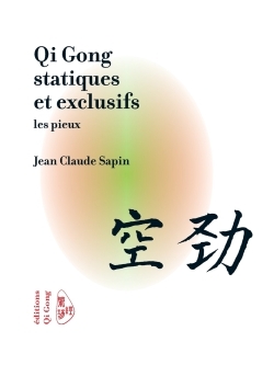 Qi Gong statiques et exclusifs, les pieux