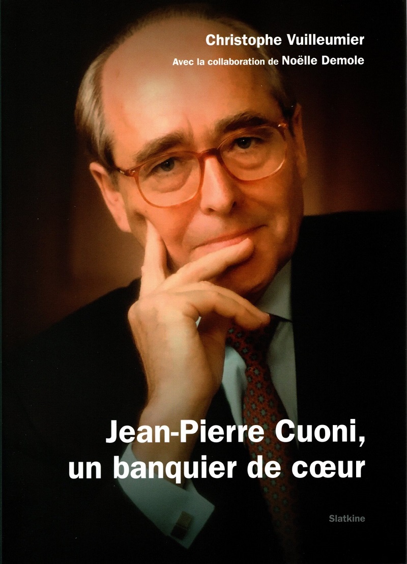 JEAN-PIERRE CUONI, UN BANQUIER DE COEUR