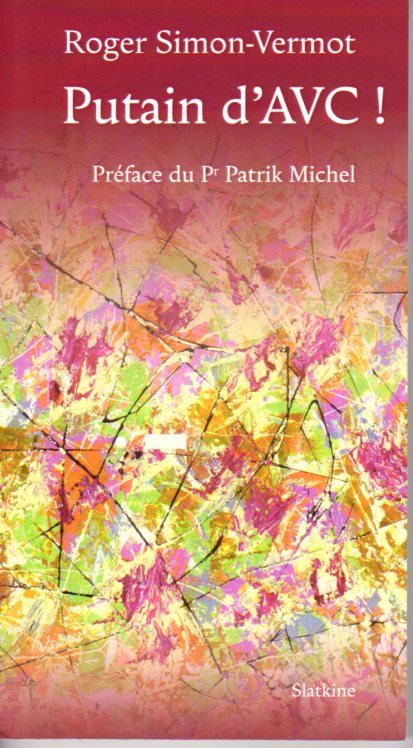 PUTAIN D'AVC !