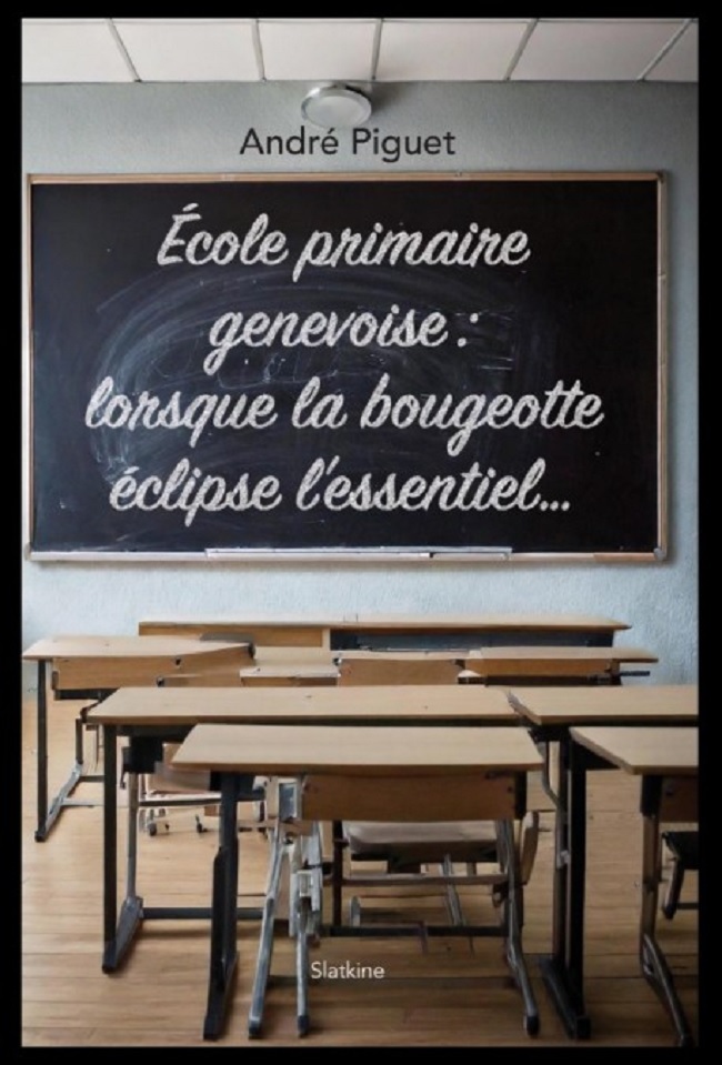 ECOLE PRIMAIRE GENEVOISE : LORSQUE LA BOUGEOTTE ECLIPSE L'ESSENTIEL...