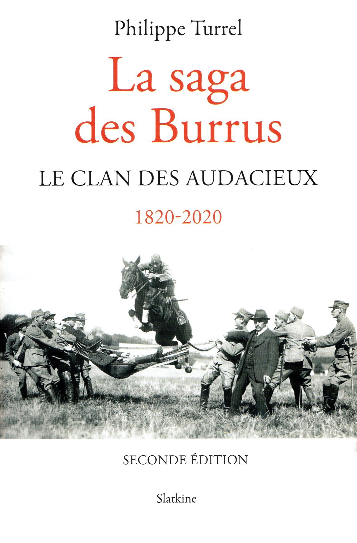 LA SAGA DES BURRUS - LE CLAN DES AUDACIEUX 1820-2020