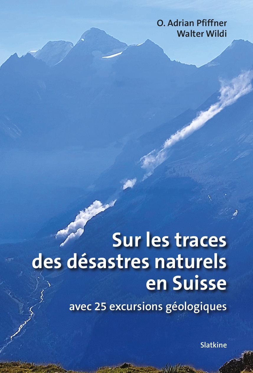 SUR LES TRACES DES DÉSASTRES EN SUISSE