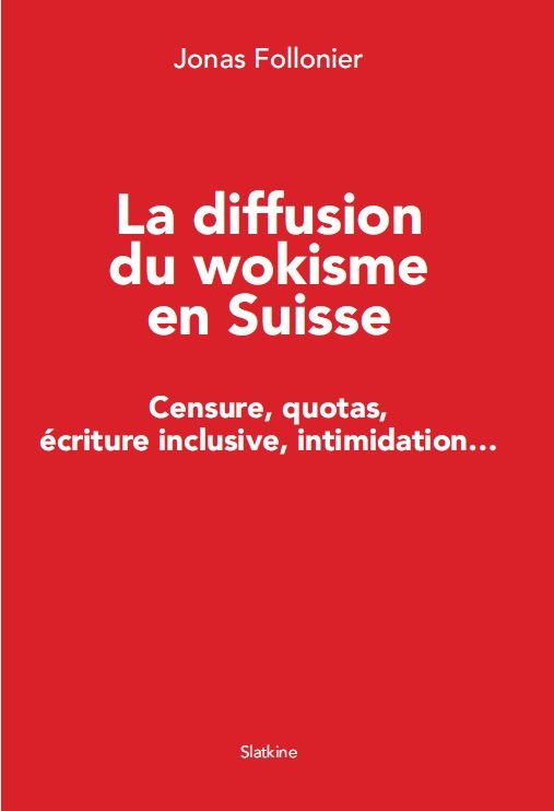 LA DIFFUSION DU WOKISME EN SUISSE