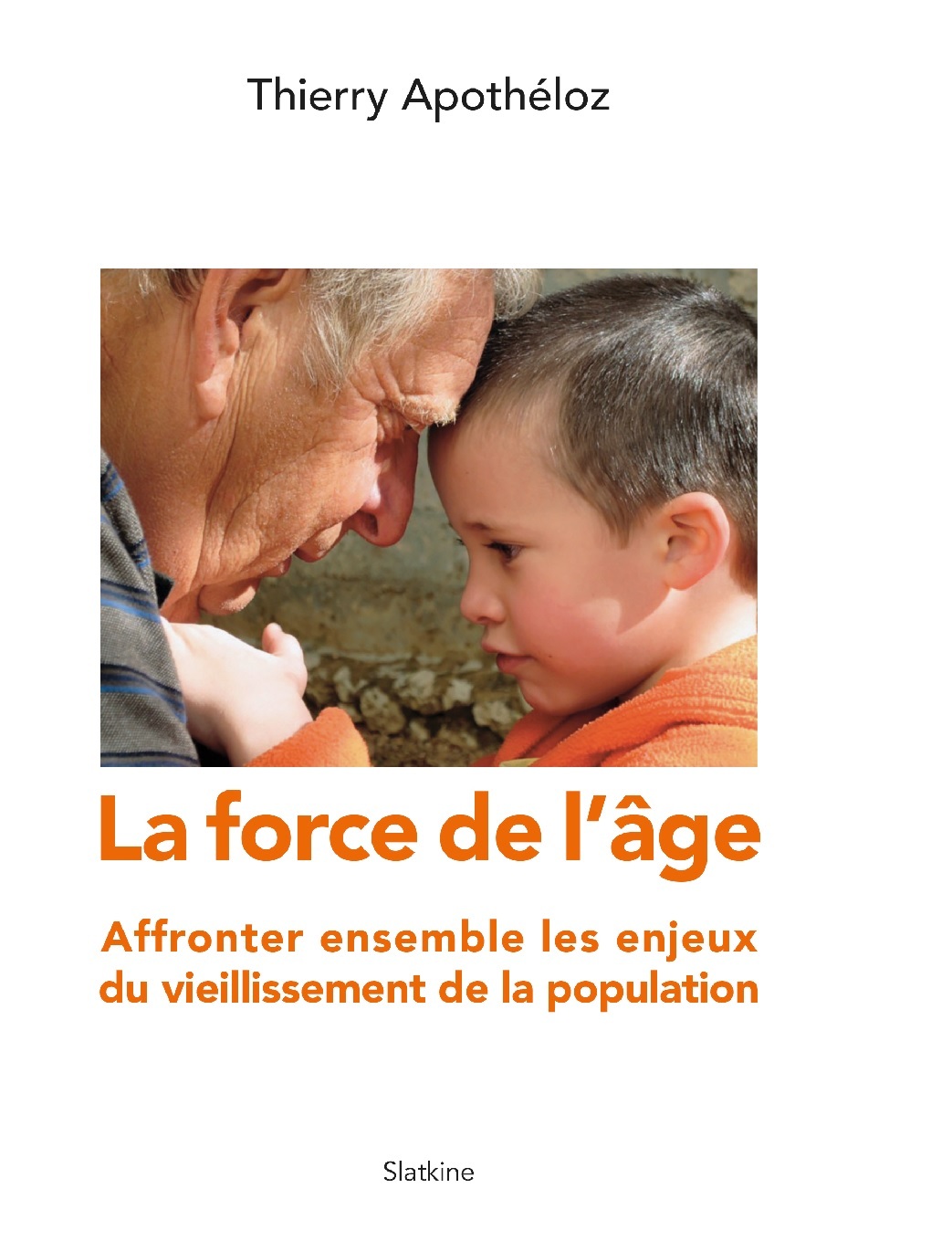 LA FORCE DE L'AGE