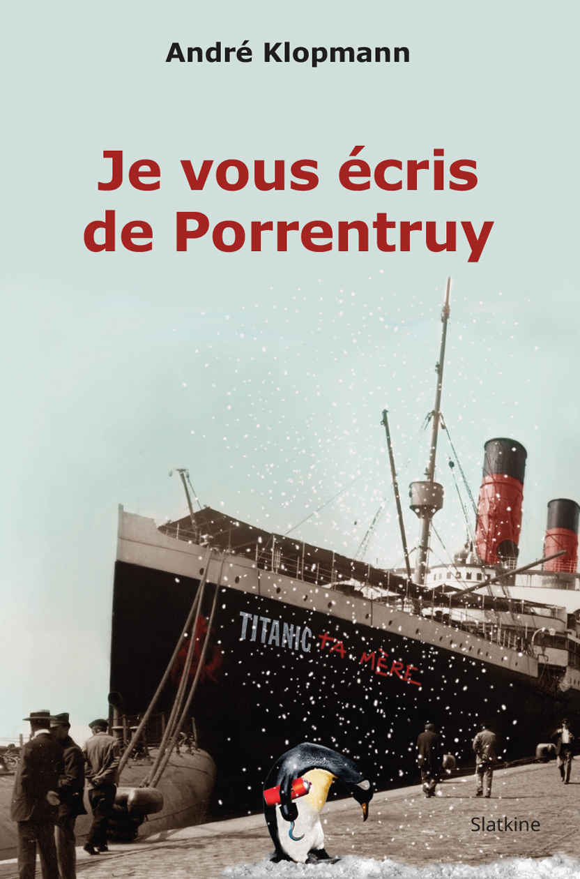 JE VOUS ECRIS DE PORRENTRUY