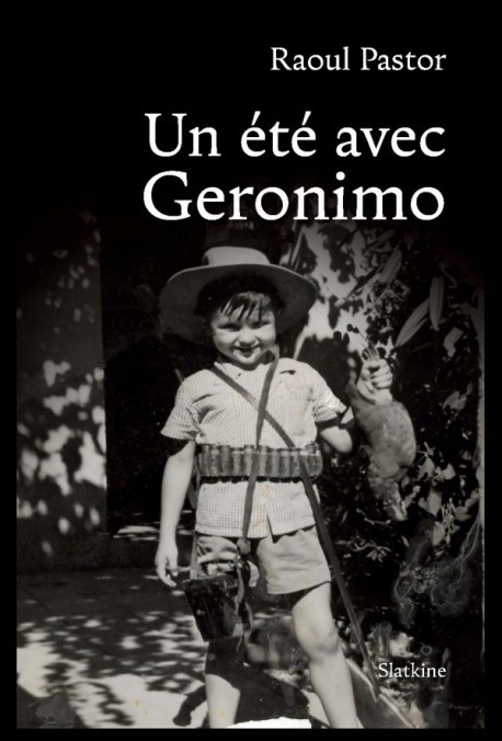 UN ÉTÉ AVEC GERONIMO