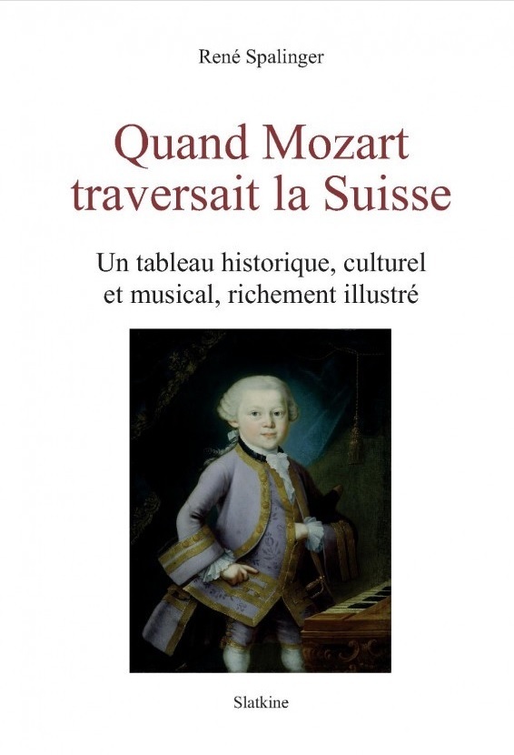 QUAND MOZART TRAVERSAIT LA SUISSE