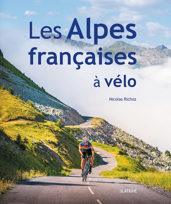 LES ALPES FRANCAISES A VELO