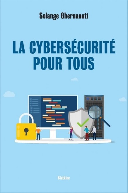 LA CYBERSECURITE POUR TOUS